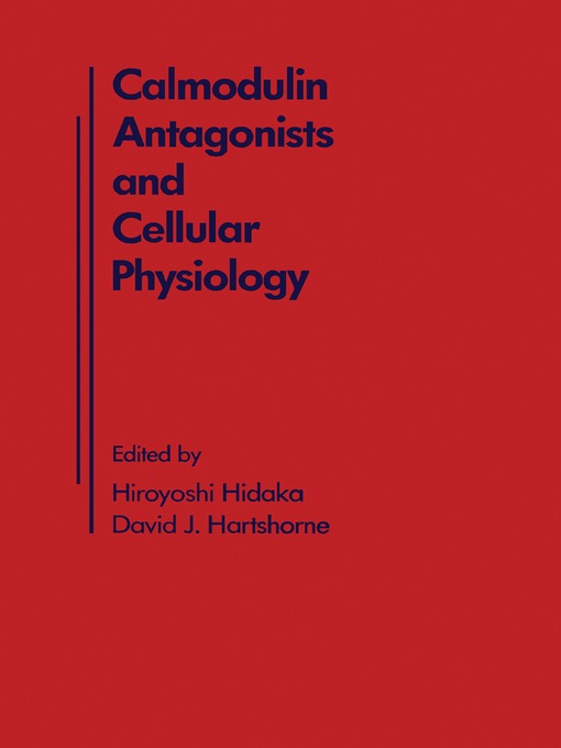 Title details for Calmodulin Antagonists and Cellular Physiology by Hiroyoshi Hidaka - Wait list